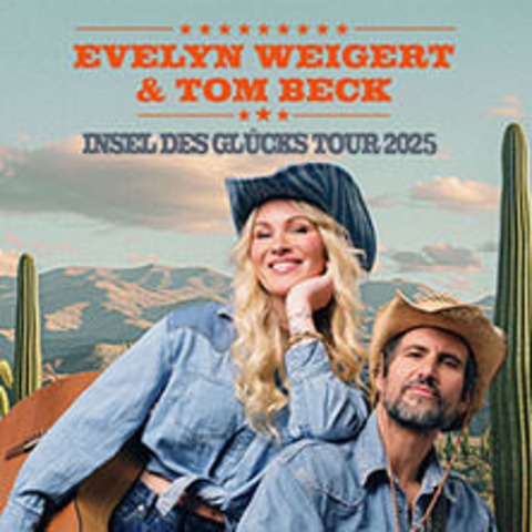 Evelyn Weigert & Tom Beck - Insel des Glcks 2025 - Stuttgart - 31.03.2025 20:00