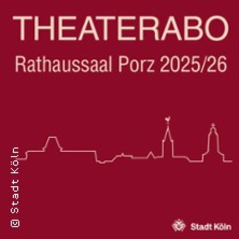 ABO - Theater im Brgeramt Porz - KLN - 04.10.2025 20:00