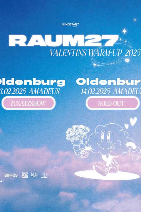 RAUM27 - Special Warm-Up Show - Oldenburg - 14.02.2025 20:00