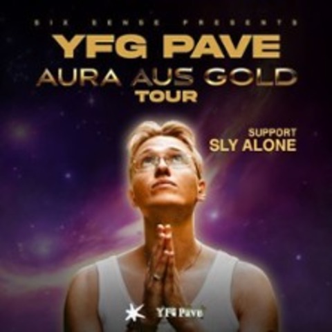 YFG Pave - Aura aus Gold Tour - Support: Sly Alone - Stuttgart - 13.03.2025 19:00