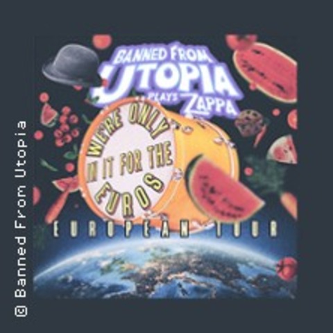 Banned From Utopia - Music Of Frank Zappa - Hamburg - 14.10.2026 20:00