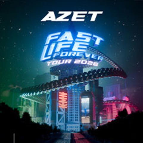 AZET - Fast Life Forever Tour 2026 - BERLIN - 15.01.2026 20:00