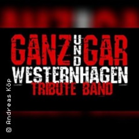 Westernhagen Tribute - Ganz und Gar - DUISBURG - 04.10.2025 20:00