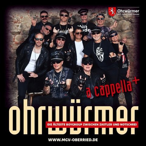 Ohrwrmer a cappella + - Die lteste boygroup zwischen Zastler und Notschrei - Freiburg - 15.02.2025 20:00