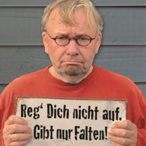 Bernd Stelter - Reg dich nicht auf. Gibt nur Falten! - RTHENBACH A. D. PEGNITZ - 12.10.2025 19:00