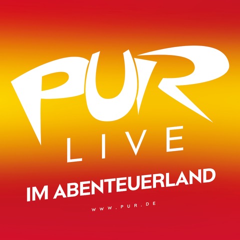 PUR - Live im Abenteuerland - Bruchsal - 23.08.2025 18:30