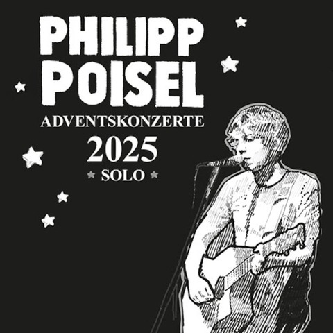 Philipp Poisel - Adventskonzerte 2025 - Marburg - 10.12.2025 20:00