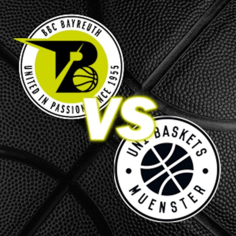 BBC Bayreuth vs. Uni Baskets Mnster - Bayreuth - 15.02.2025 19:00