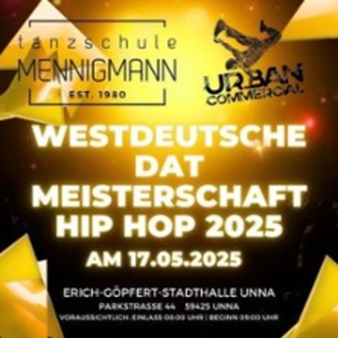 Westdeutsche DAT Meisterschaft Hiphop 2025 - Unna - 17.05.2025 09:00