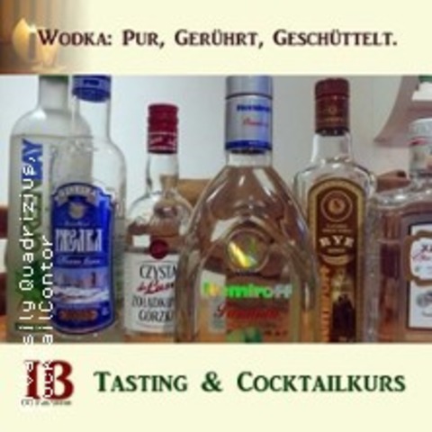 Wodka. Tasting & Cocktailkurs - KLN - 05.07.2025 17:30