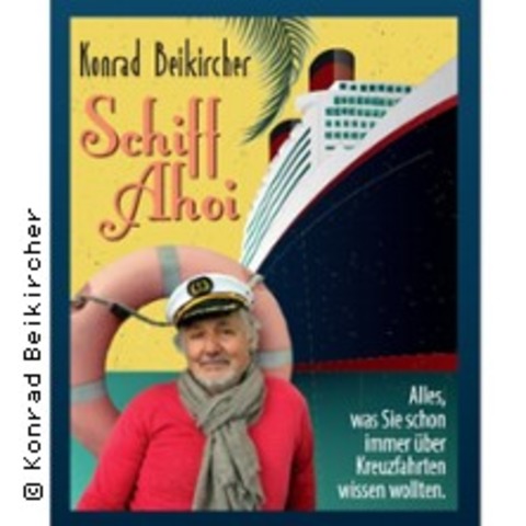 Konrad Beikircher - Schiff Ahoi! - BONN-BAD GODESBERG SCHWEINHEIM - 24.08.2025 18:00