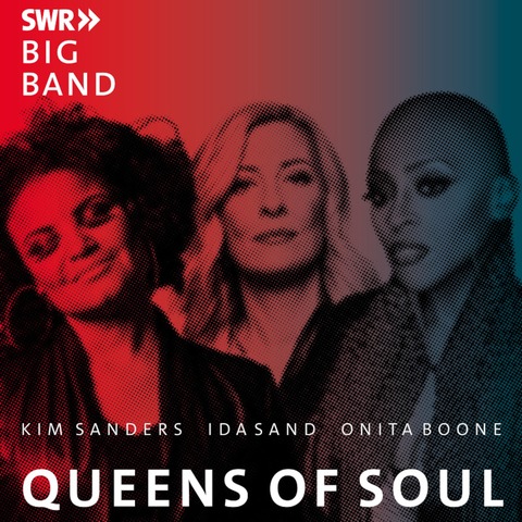 SWR Big Band - Queens of Soul - mit Kim Sanders, Onita Boone und Ida Sand - Ulm - 28.03.2025 20:00