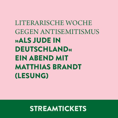 STREAM: Als Jude in Deutschland - Ein Abend mit Matthias Brandt (Lesung) - Mnchen - 25.01.2025 19:00