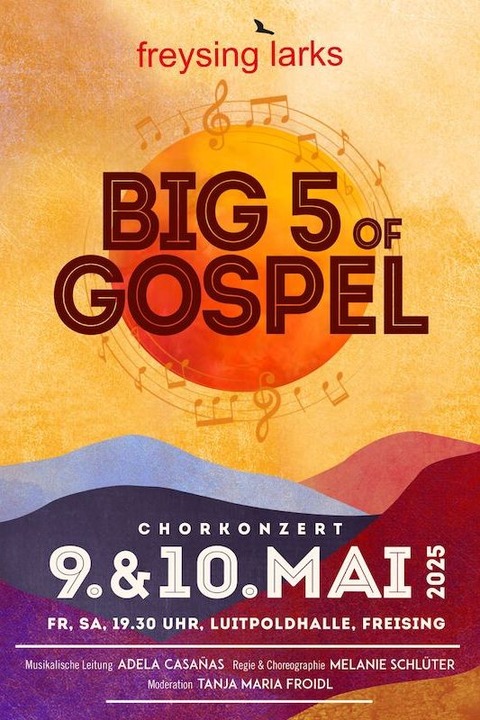 freysing larks - Big 5 of Gospel - Gospelkonzert - Freising - 09.05.2025 19:30