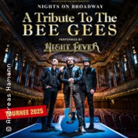 Nights on Broadway - A Tribute to the Bee Gees performed by Night Fever - SAARBRCKEN - 13.11.2025 20:00