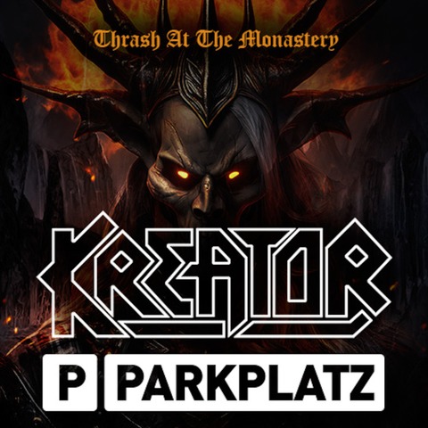 KREATOR - Thrash At The Monastery - PARKTICKET - Gieen - 22.08.2025 18:30