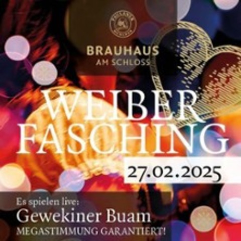 Weiberfasching im Brauhaus am Schloss - REGENSBURG - 27.02.2025 18:00