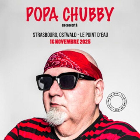 Popa Chubby - Ostwald Strasbourg - 16.11.2025 20:00