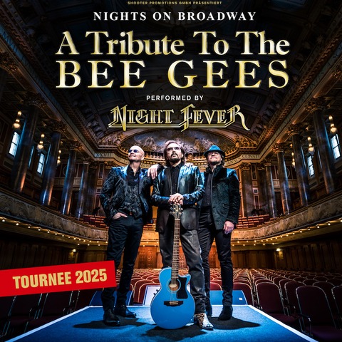 Nights on Broadway - A Tribute to the BEE GEES performed by NIGHT FEVER - Augsburg - 21.11.2025 20:00