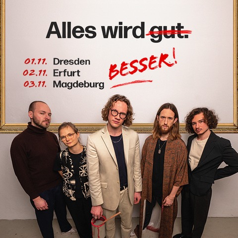 Florian Paul & die Kapelle der letzten Hoffnung - &#8222;Alles wird besser&#8220; Tour 2025 - Leipzig - 24.10.2025 20:00