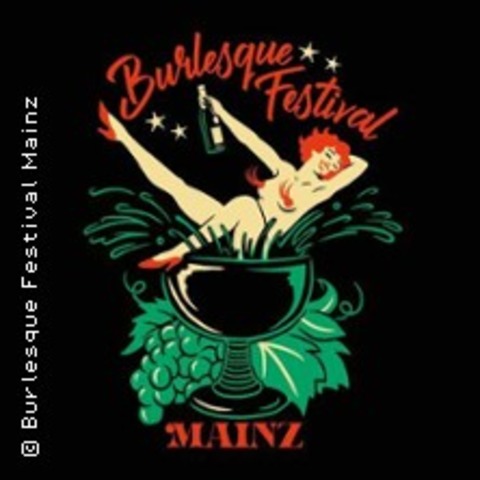 1. Burlesque Festival - Burlesque Show Sonntag - MAINZ - 06.04.2025 18:30