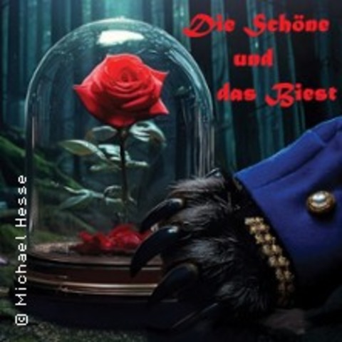 Die Schne und das Biest - THALE / HARZ - 22.06.2025 15:00