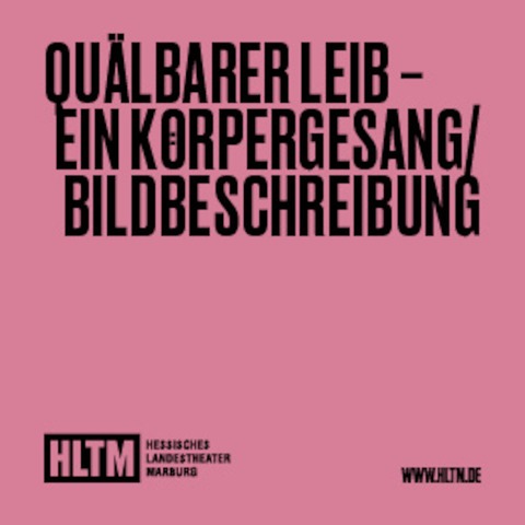 Qulbarer Leib - Ein Krpergesang/ Bildbeschreibung - Amir Gudarzi / Heiner Mller / 14+ / 2fr1 - Marburg - 02.02.2025 19:30