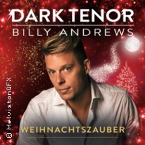 The Dark Tenor - Weihnachtszauber - Neubrandenburg - 22.12.2025 20:00