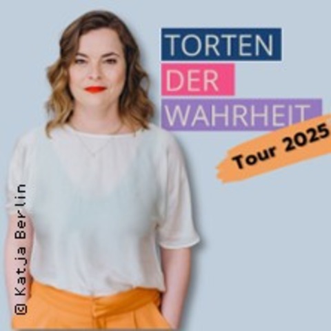 Katja Berlin - Die Torten der Wahrheit - Krefeld - 15.10.2025 20:00