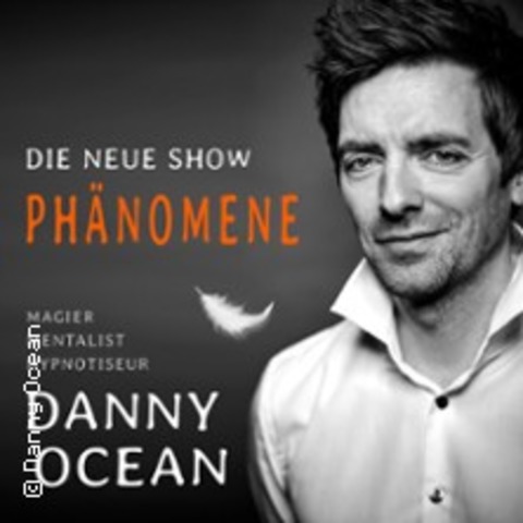 Dinnershow: Phnomene - Danny Ocean - AHORNTAL - 02.10.2025 19:00