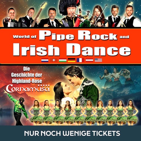 Cornamusa  Die Geschichte der Highland-Rose - World of Pipe Rock and Irish Dance - Freital - 07.03.2025 15:00