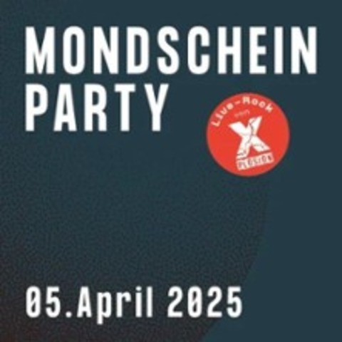 Mondschein Party - Sommerhalle Mainleus - MAINLEUS - 05.04.2025 21:30