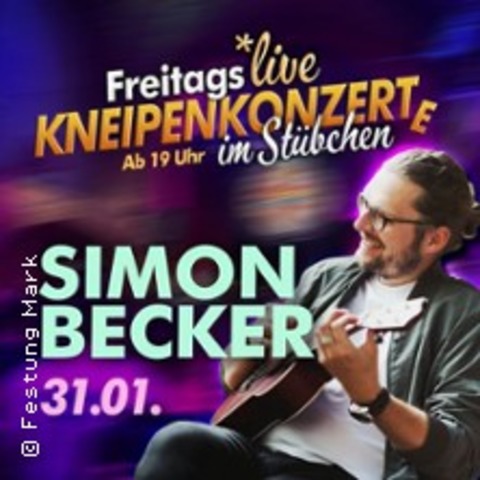 Stbchenkonzert: Simon Becker - Die neue Konzertreihe in der Festung Mark - Magdeburg - 31.01.2025 20:00