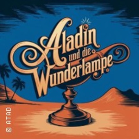 Aladin und die Wunderlampe - DATTELN - 16.03.2025 16:00