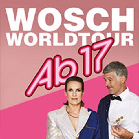 Ab17 - Wosch World Tour - Leipzig - 23.05.2025 20:00