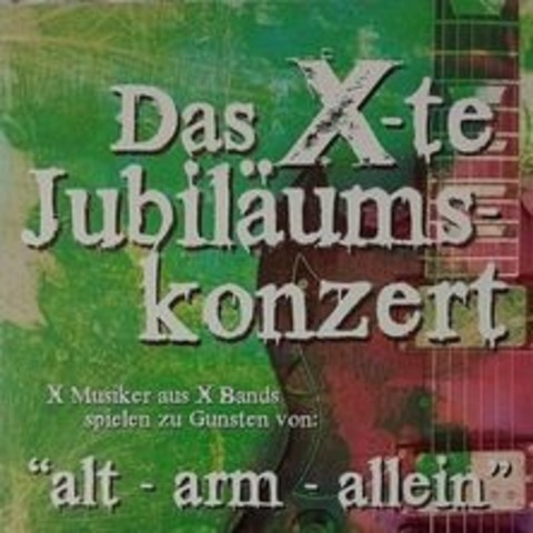 Das X-te Jubilumskonzert | zu Gunsten von alt-arm-allein - KAISERSLAUTERN - 06.12.2025 20:00