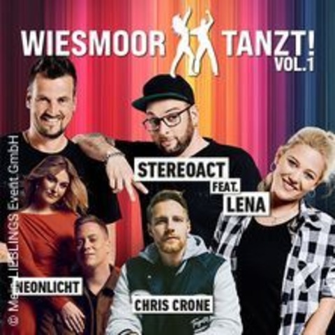 Wiesmoor Tanzt! Vol. 1 - mit Stereoact, Chris Crone & Neonlicht - WIESMOOR - 18.07.2025 19:00