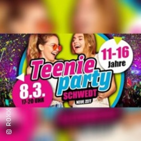 Teenieparty Schwedt/Oder - Sporthalle NEUE ZEIT - SCHWEDT - 08.03.2025 17:00