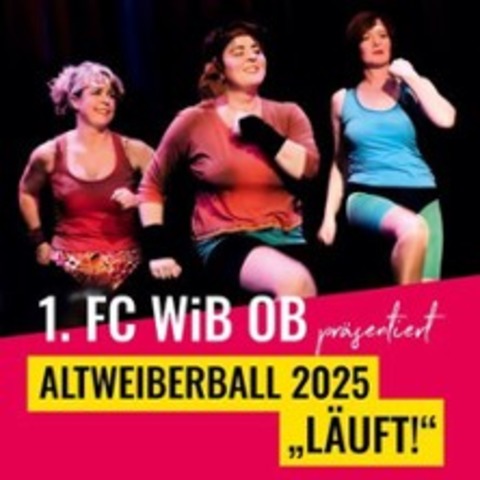 Altweiberball Oberhausen - Luft ! | 1.FC WiB OB - OBERHAUSEN - 28.02.2025 19:30