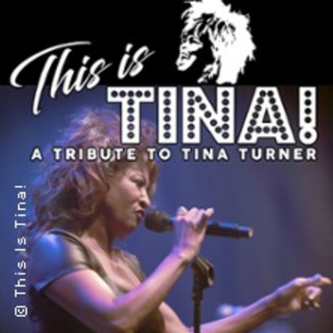 This Is Tina - Tribute to Tina Turner - BACH-PALENBERG - 06.09.2025 21:00