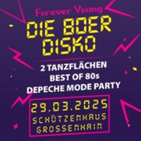 ForeverYoung - Die 80er Disko - GROSSENHAIN - 29.03.2025 20:00