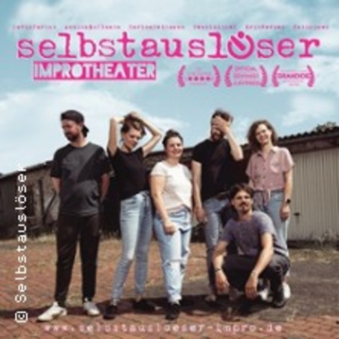 Selbstauslser - Improvisiertes Theater deluxe - KLN - 08.05.2025 20:00