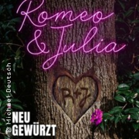 Sommertheater Romeo & Julia - neu gewrzt - NEUKIERITZSCH - 24.08.2025 18:00
