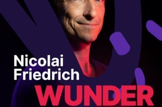 NICOLAI FRIEDRICH - WUNDERLAND - Die neue Show