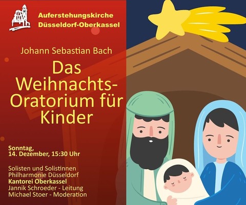 Das Weihnachtsoratorium von Bach fr Kinder - Kantorei Oberkassel - Dsseldorf - 14.12.2025 15:30
