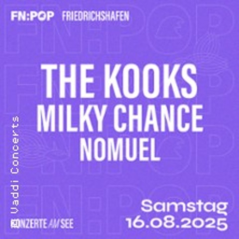The Kooks | Milky Chance - Friedrichshafen - 16.08.2025 17:15