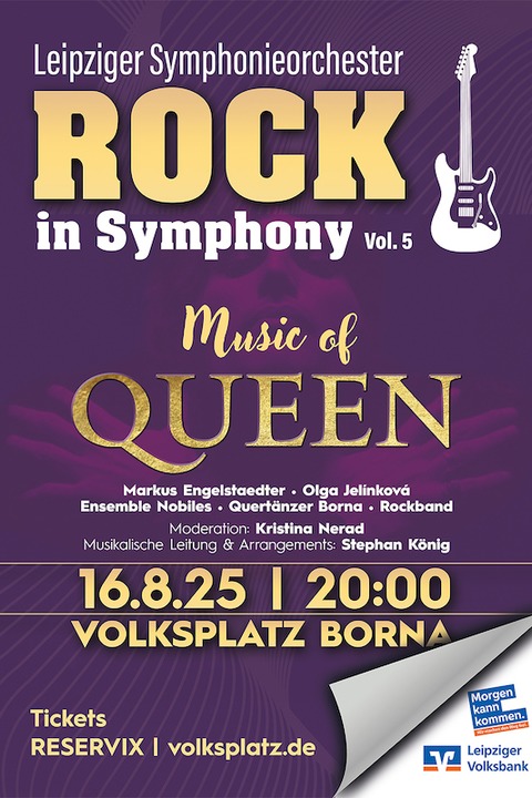 Rock in Symphony Vol. 5 - &#8222;Music of Queen&#8220; - Leipziger Symphonieorchester - Solisten - Rockband - Borna - 16.08.2025 20:00