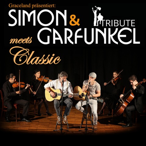 Simon & Garfunkel Tribute meets Classic - Duo Graceland mit Streichquartett - Wernigerode - 23.09.2025 20:00