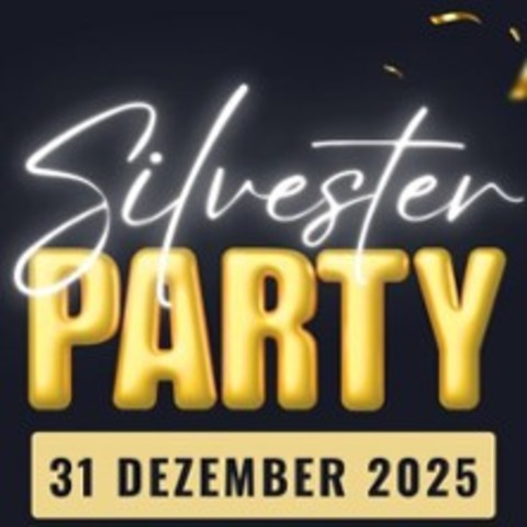 Silvester Party 25 - ROCHLITZ - 31.12.2025 18:00