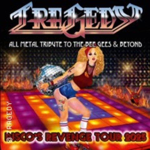 Tragedy - All Metal Tribute to Bee Gees & Beyond - Support Act: Mambo Kurt - BACH-PALENBERG - 30.05.2025 21:00